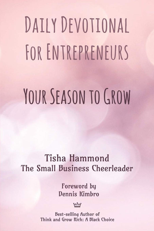 Daily Devotional for Entrepreneurs: Your Season to Grow - 4081