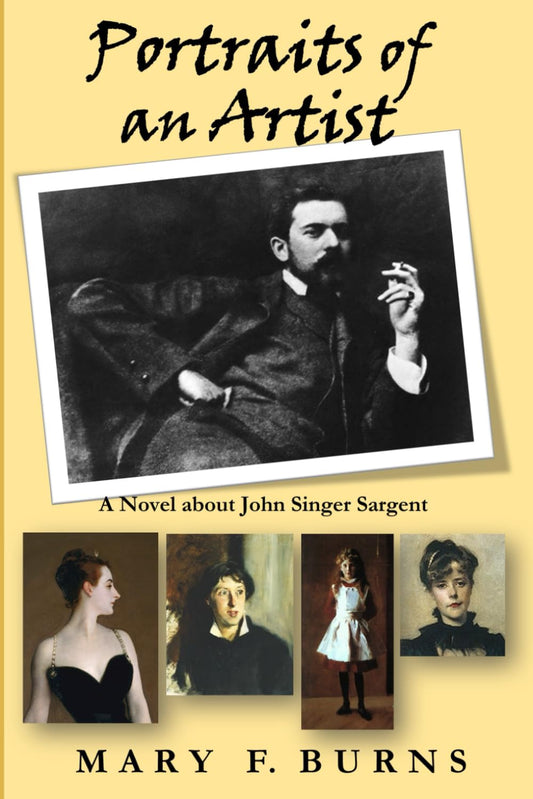Portraits of an Artist: A Novel about John Singer Sargent - 1646