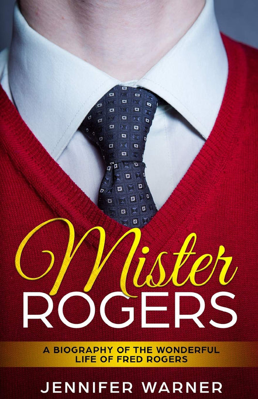 Mister Rogers: A Biography of the Wonderful Life of Fred Rogers (Bio Shorts) - 9447