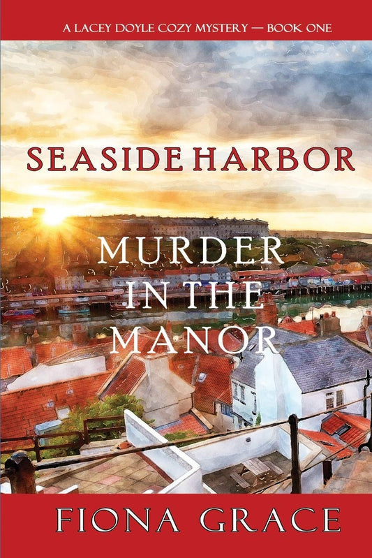 Murder in the Manor (A Lacey Doyle Cozy Mystery—Book 1) - 1394