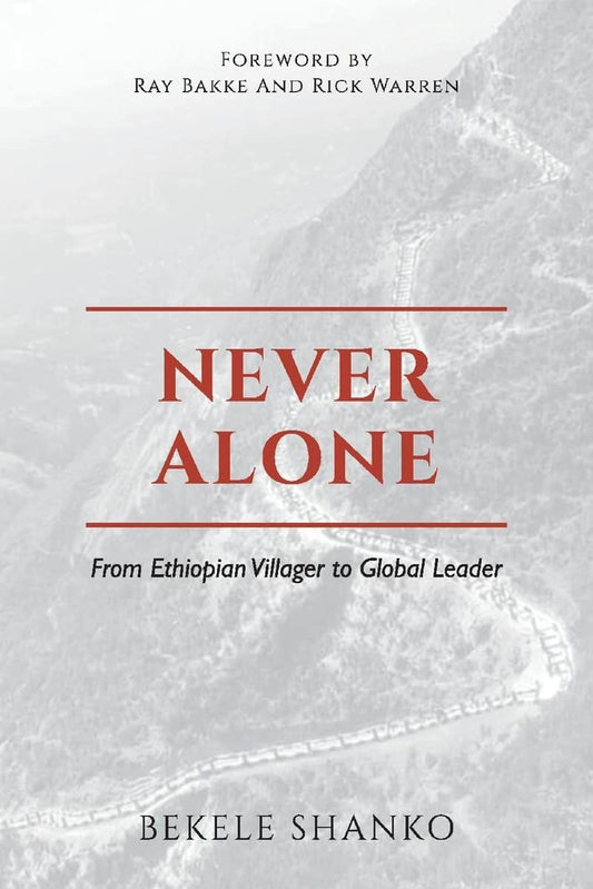 Never Alone: From Ethiopian Villager to Global Leader - 2981
