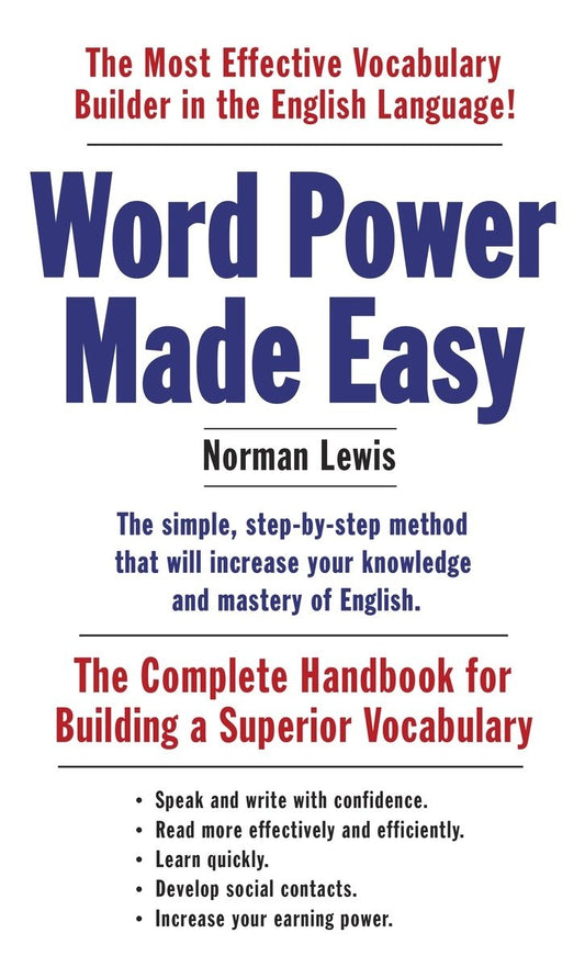 Word Power Made Easy: The Complete Handbook for Building a Superior Vocabulary - 5639