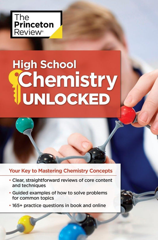 High School Chemistry Unlocked: Your Key to Understanding and Mastering Complex Chemistry Concepts (High School Subject Review) - 9660