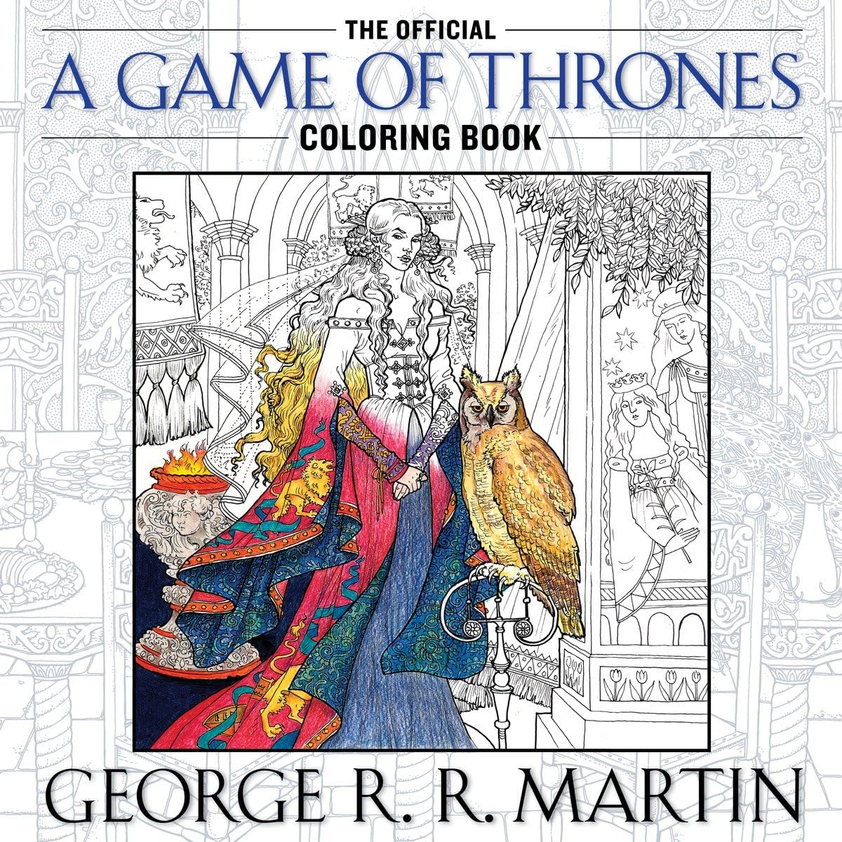 The Official A Game of Thrones Coloring Book (A Song of Ice and Fire) - 7991