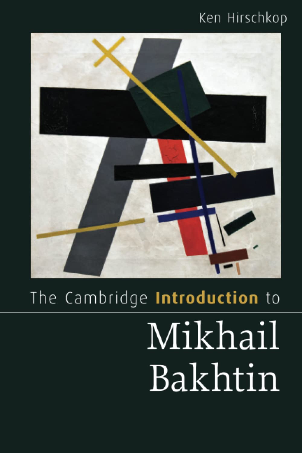 The Cambridge Introduction to Mikhail Bakhtin (Cambridge Introductions to Literature) - 6683