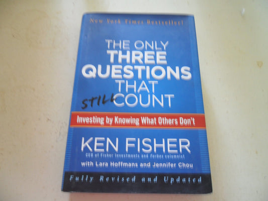 The Only Three Questions That Still Count: Investing By Knowing What Others Don't - 5424