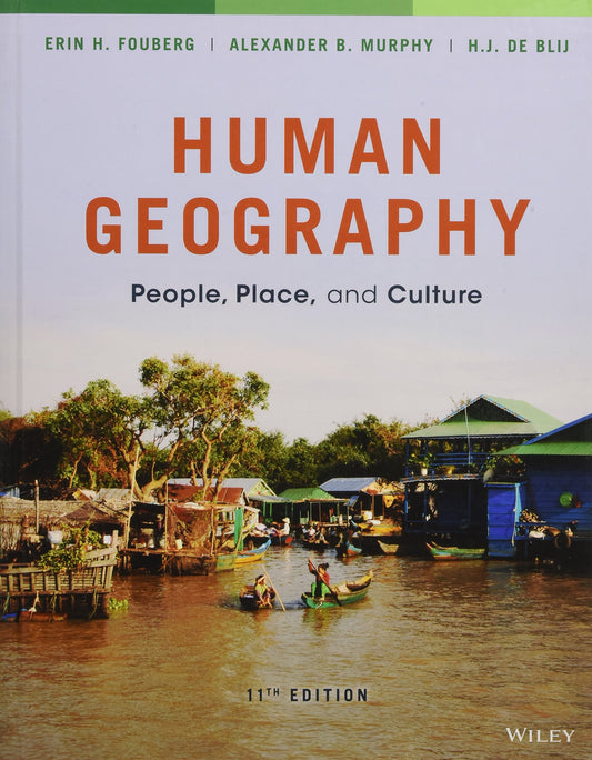 Human Geography: People, Place, and Culture - 6924