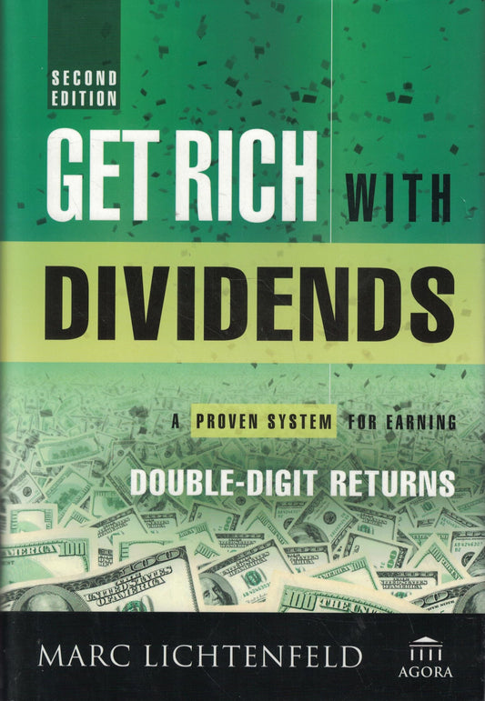 Get Rich With Dividends: A Proven System for Earning Double-Digit Returns - 9294