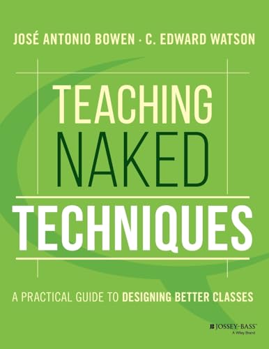 Teaching Naked Techniques: A Practical Guide to Designing Better Classes - 1259