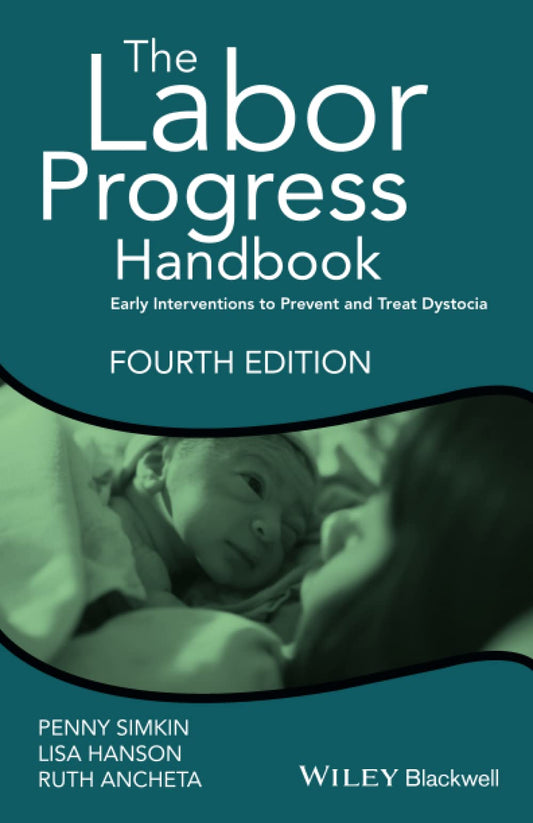 The Labor Progress Handbook: Early Interventions to Prevent and Treat Dystocia - 7936