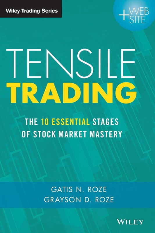 Tensile Trading: The 10 Essential Stages of Stock Market Mastery (Wiley Trading) - 354