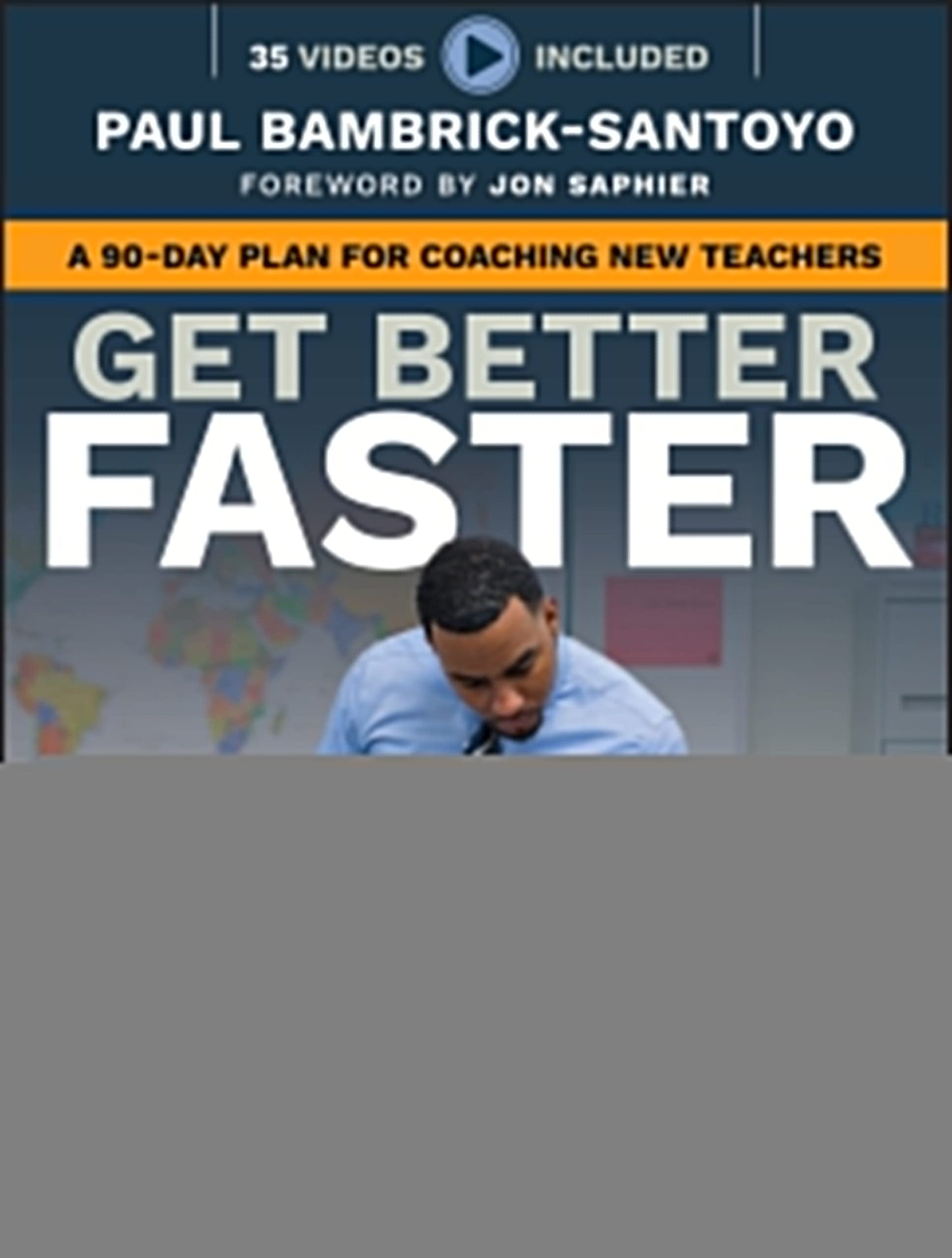 Get Better Faster: A 90-Day Plan for Coaching New Teachers - 58