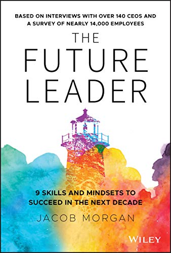 The Future Leader: 9 Skills and Mindsets to Succeed in the Next Decade - 2353