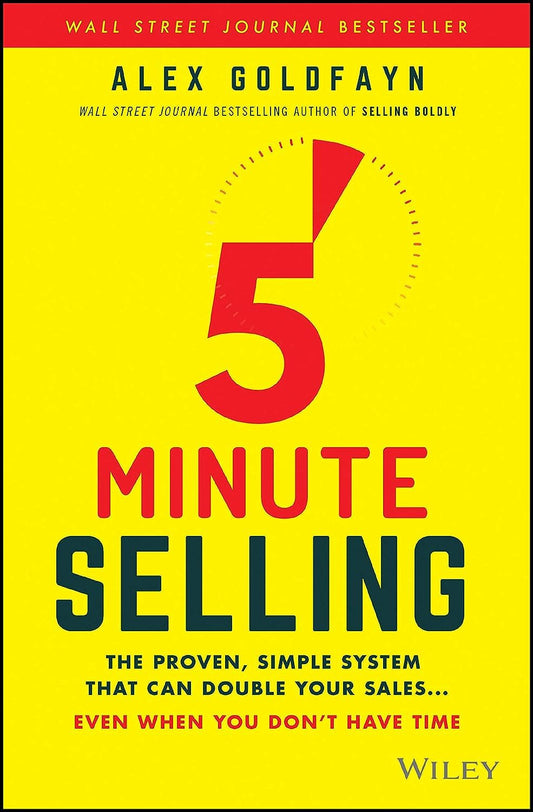 5-Minute Selling: The Proven, Simple System That Can Double Your Sales ... Even When You Don't Have Time - 3396