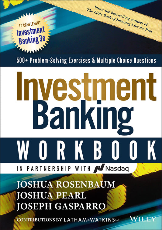 Investment Banking Workbook: 500+ Problem Solving Exercises & Multiple Choice Questions, 3rd Edition - 9065