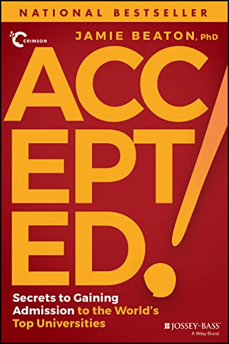 Accepted!: Secrets to Gaining Admission to the World's Top Universities - 447