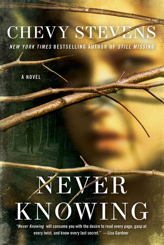 Never Knowing: A Novel - 5499