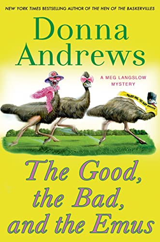 The Good, the Bad, and the Emus: A Meg Langslow Mystery - 9417