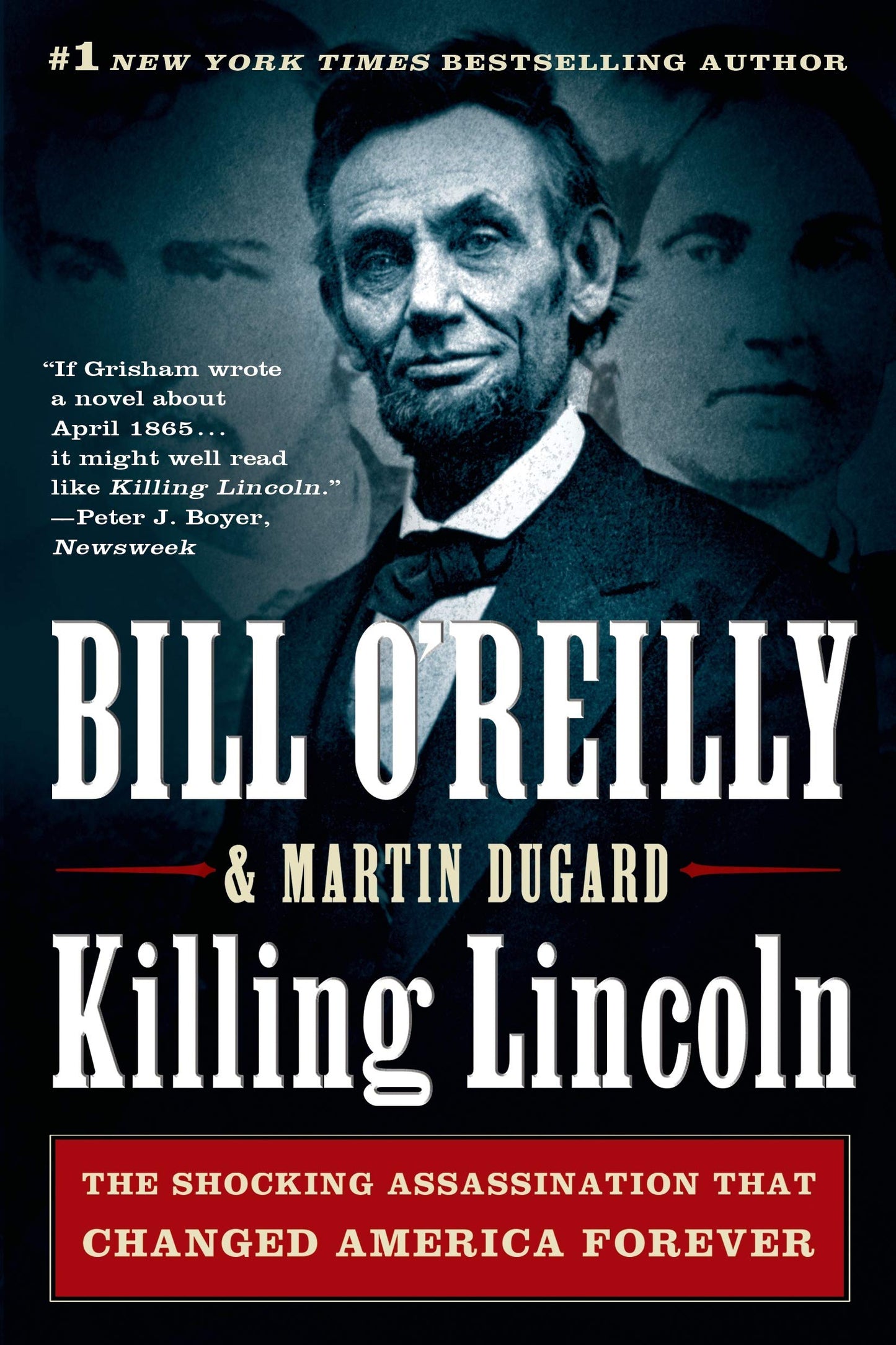 Killing Lincoln: The Shocking Assassination that Changed America Forever (Bill O'Reilly's Killing Series) - 2004
