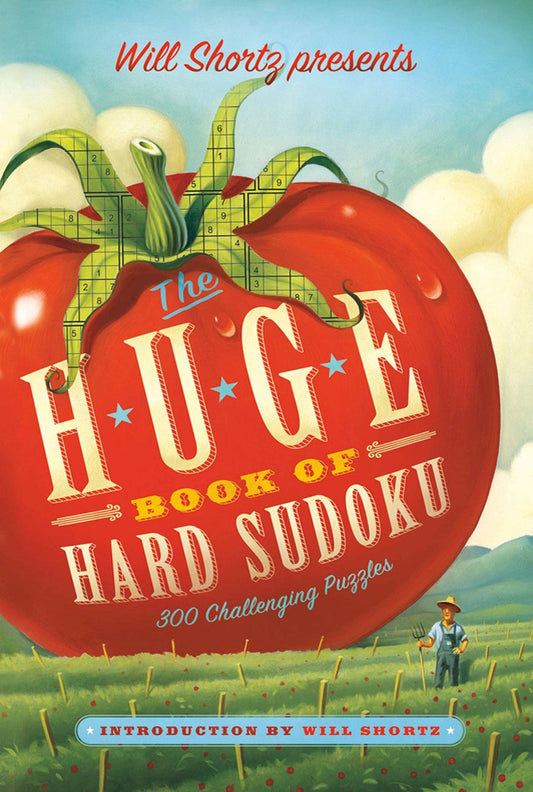 Will Shortz Presents The Huge Book of Hard Sudoku: 300 Challenging Puzzles - 4391