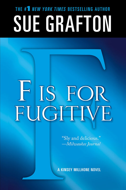 "F" is for Fugitive: A Kinsey Millhone Mystery (Kinsey Millhone Alphabet Mysteries, 6) - 8374