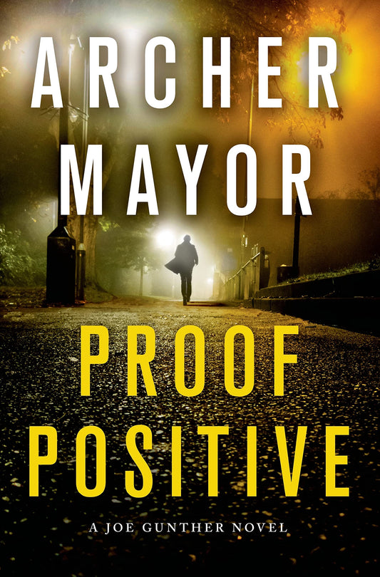 Proof Positive: A Joe Gunther Novel (Joe Gunther Series) - 1436