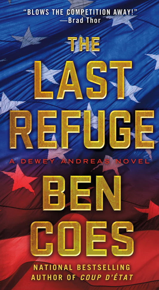 The Last Refuge: A Dewey Andreas Novel (A Dewey Andreas Novel, 3) - 1814