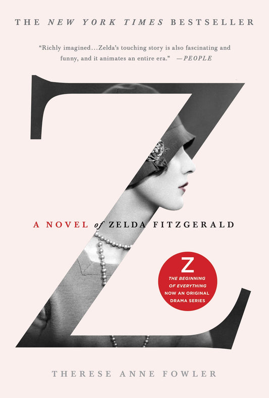 Z: A Novel of Zelda Fitzgerald - 7398