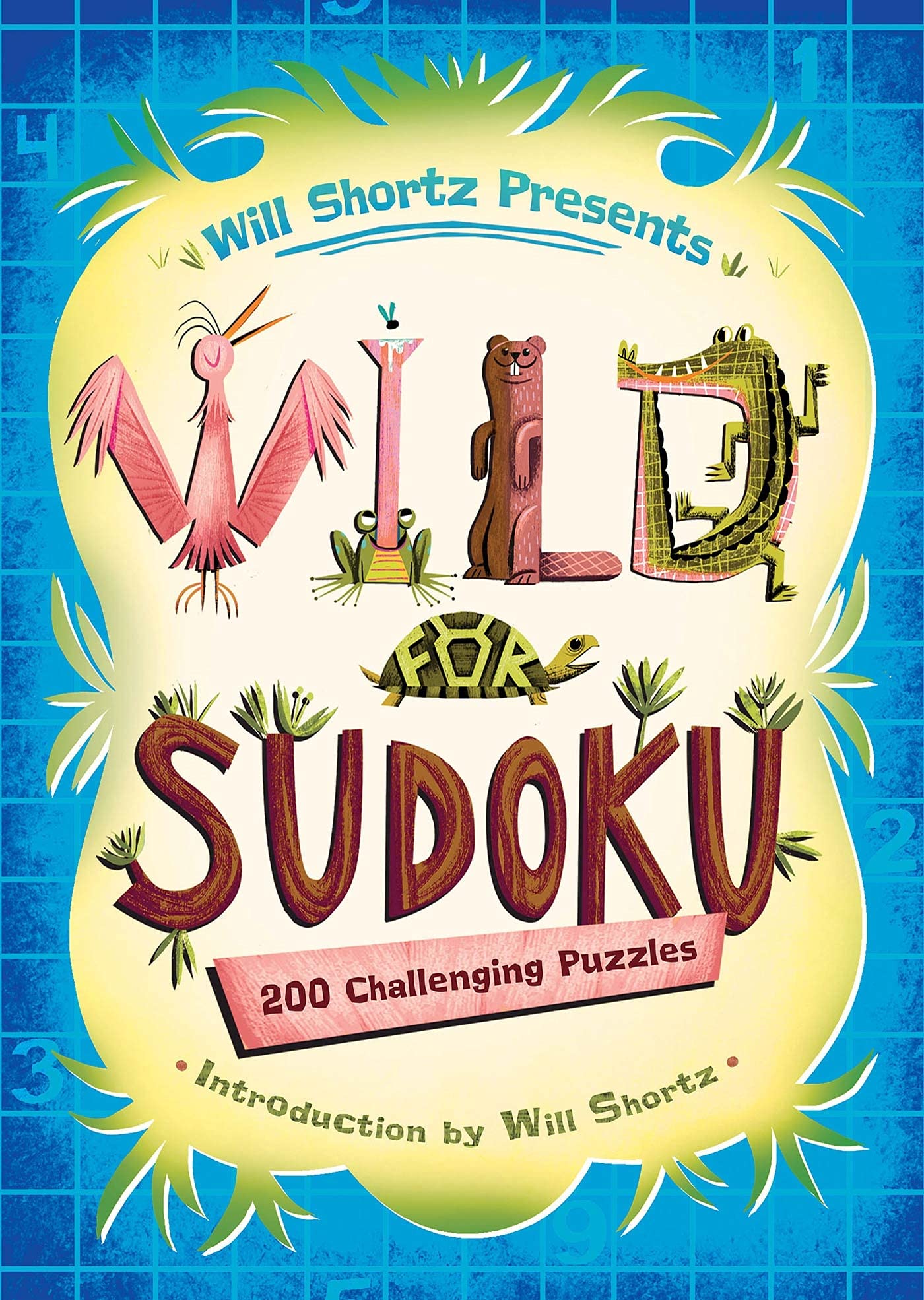 Will Shortz Presents Wild for Sudoku: 200 Challenging Puzzles - 3257