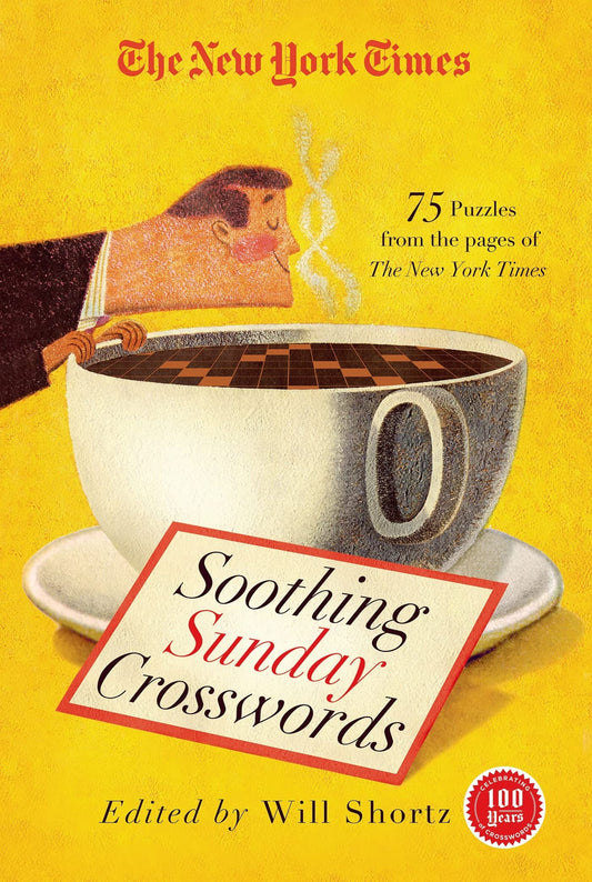 The New York Times Soothing Sunday Crosswords: 75 Puzzles from the Pages of The New York Times (New York Times Crossword Collections) - 8554