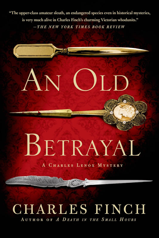 An Old Betrayal: A Charles Lenox Mystery (Charles Lenox Mysteries, 7) - 6116