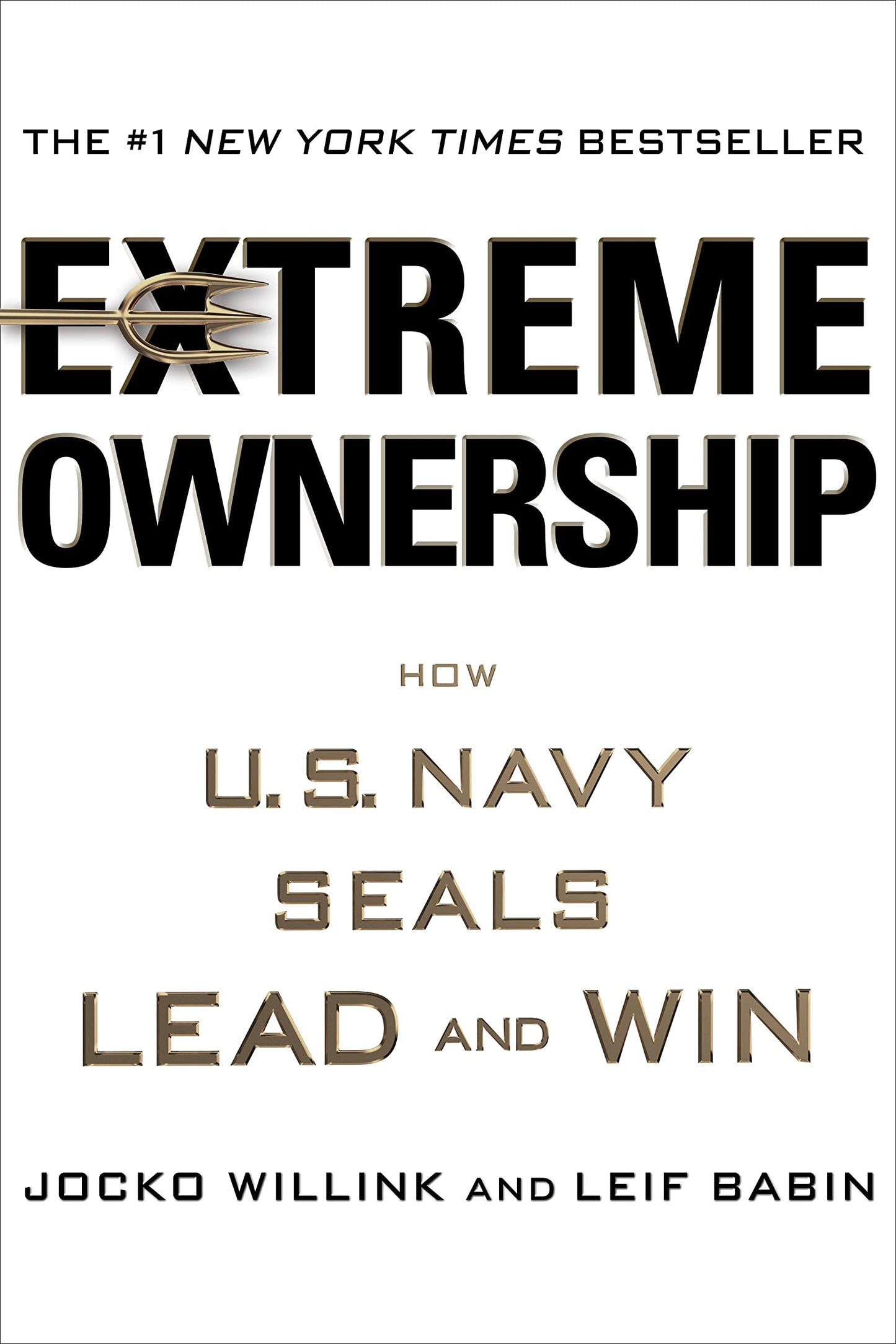 Extreme Ownership: How U.S. Navy SEALs Lead and Win - 7080
