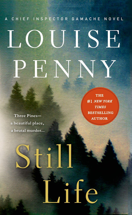 Still Life (Chief Inspector Gamache Novel, 1)