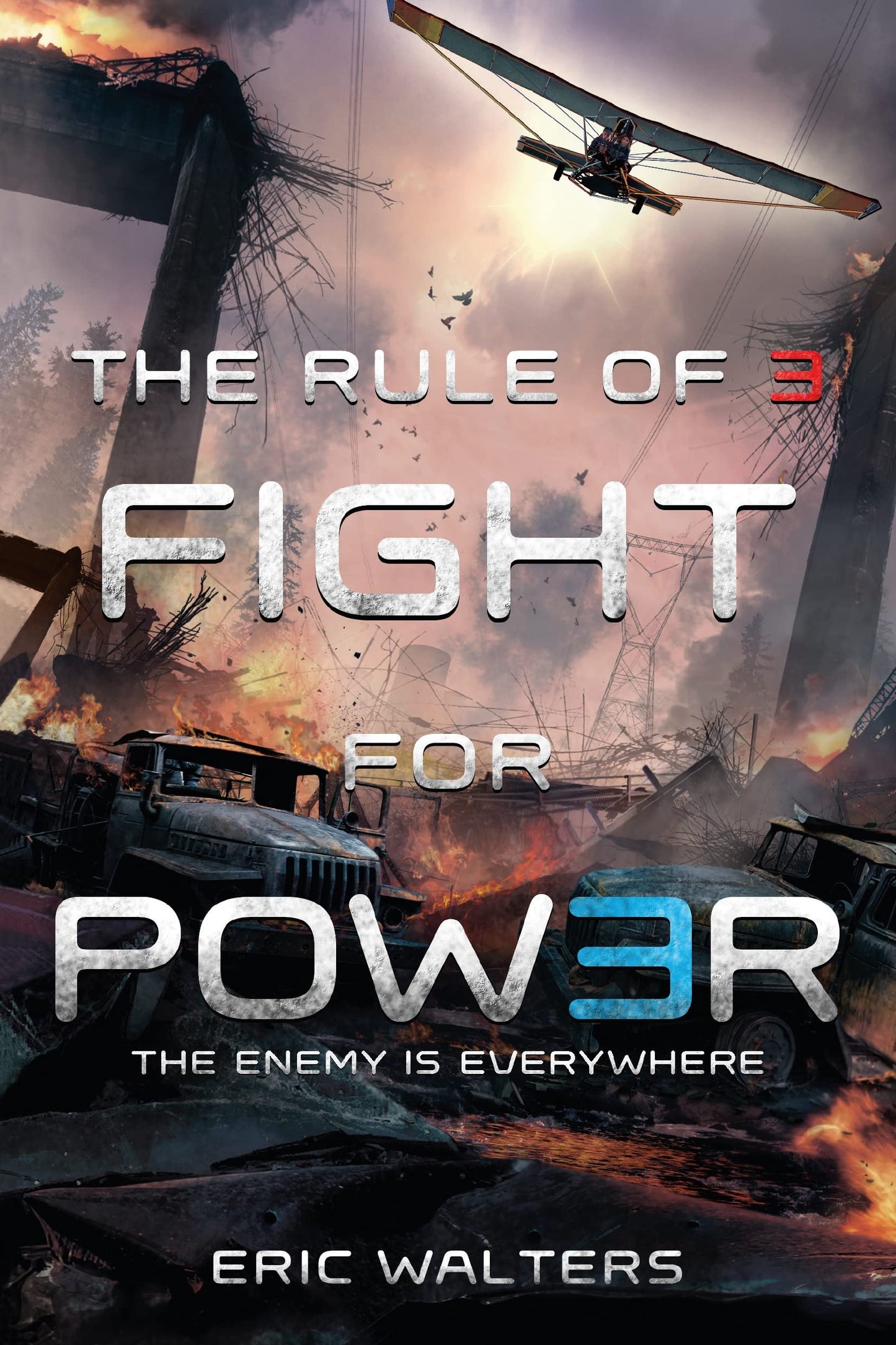 The Rule of Three: Fight for Power (The Rule of Three, 2) - 9907