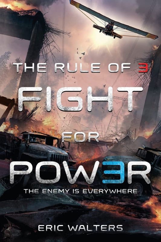 The Rule of Three: Fight for Power (The Rule of Three, 2) - 9907