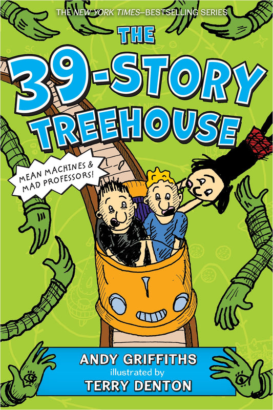 The 39-Story Treehouse: Mean Machines & Mad Professors! (The Treehouse Books, 3) - 7651