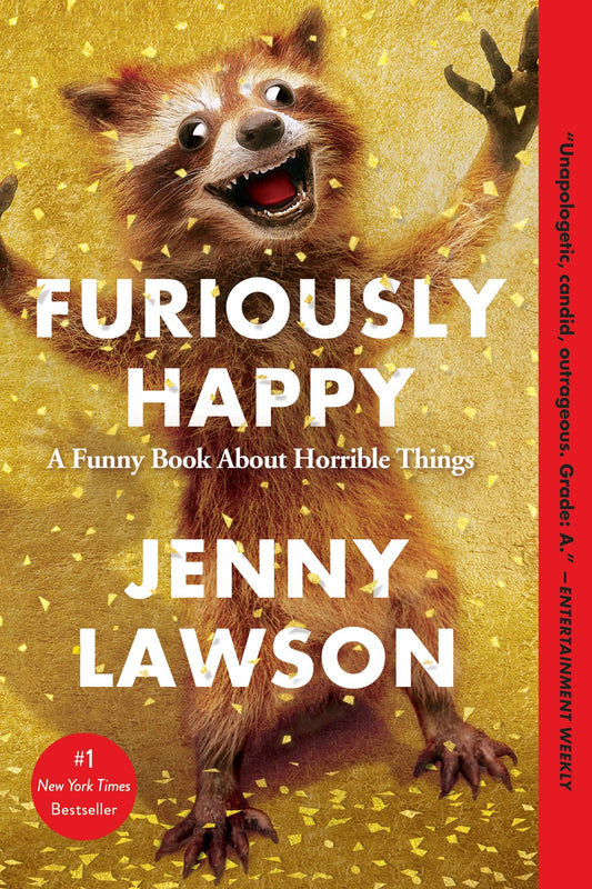 Furiously Happy - 6816