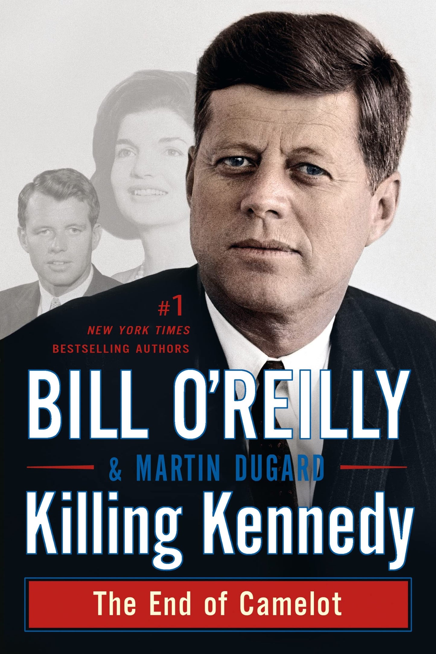 Killing Kennedy: The End of Camelot (Bill O'Reilly's Killing Series) - 5056