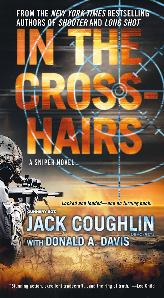 In the Crosshairs: A Kyle Swanson Sniper Novel (Kyle Swanson Sniper Novels, 10) - 9927