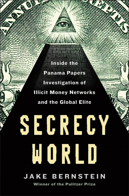 Secrecy World: Inside the Panama Papers Investigation of Illicit Money Networks and the Global Elite - 2533