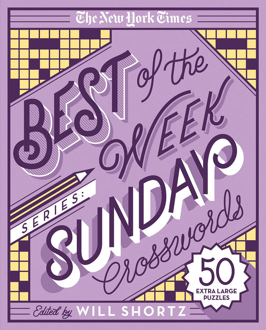 The New York Times Best of the Week Series: Sunday Crosswords: 50 Extra Large Puzzles (The New York Times Crossword Puzzles)