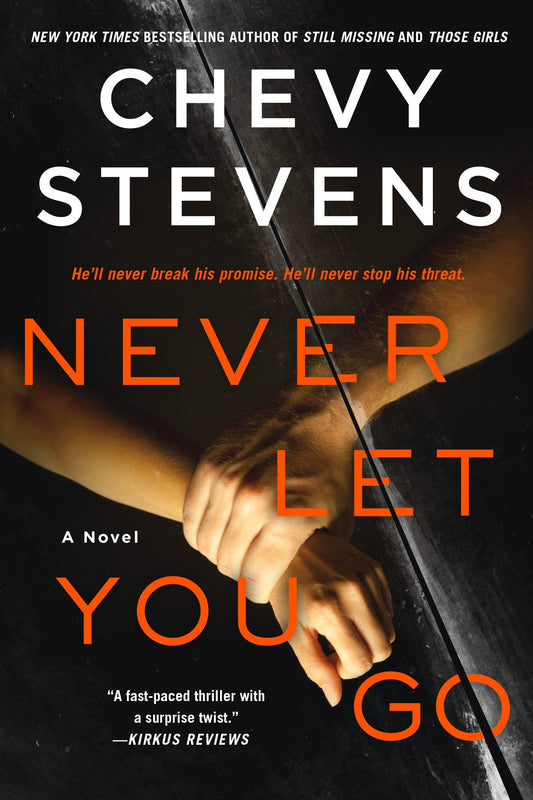Never Let You Go: A Novel - 6893