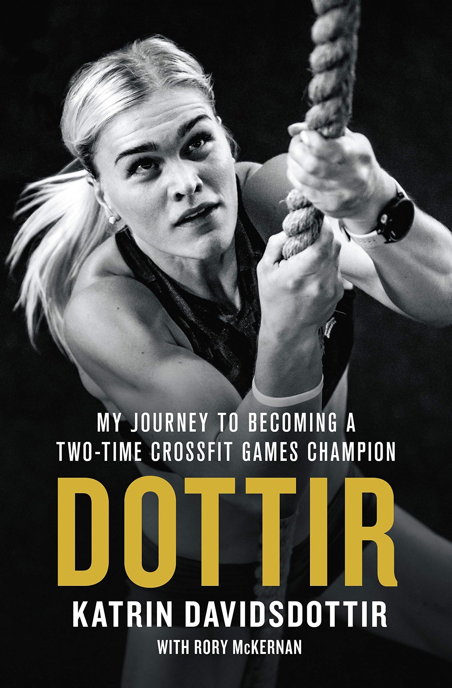 Dottir: My Journey to Becoming a Two-Time CrossFit Games Champion - 4566
