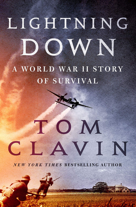 Lightning Down: A World War II Story of Survival - 6476
