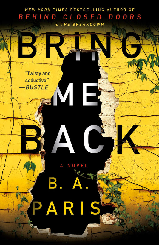 Bring Me Back: A Novel - 5274