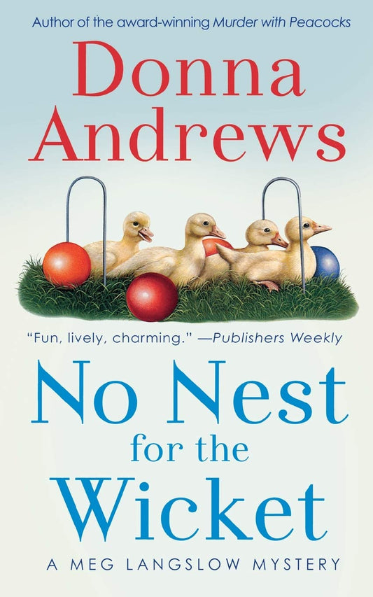 No Nest for the Wicket (Meg Langslow Mysteries, 7) - 4907