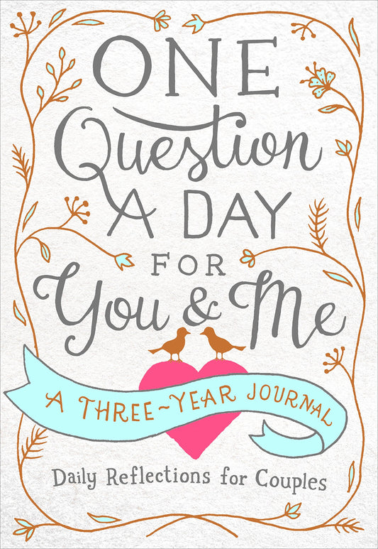 One Question a Day for You & Me: A Three-Year Journal: Daily Reflections for Couples - 2141