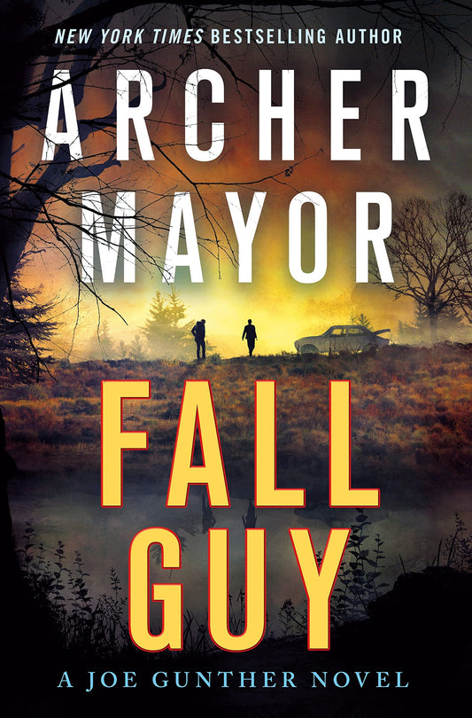Fall Guy: A Joe Gunther Novel (Joe Gunther Series, 33) - 6125