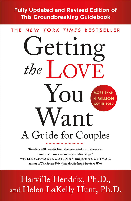 Getting the Love You Want: A Guide for Couples: Third Edition - 9174
