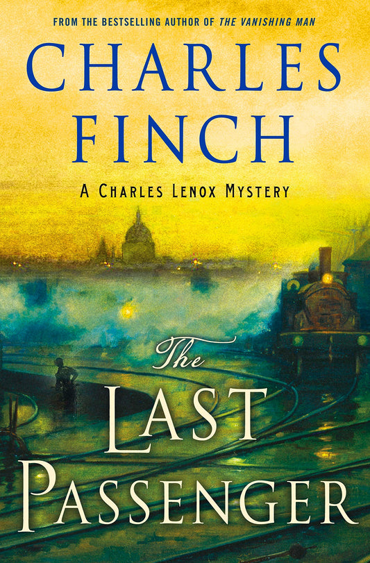 The Last Passenger: A Charles Lenox Mystery (Charles Lenox Mysteries, 13) - 5862